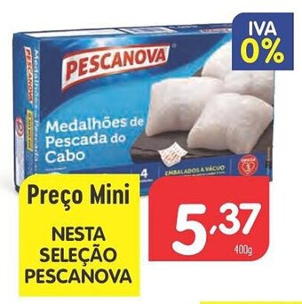 Minipreço NESTA SELEÇÃO PESCANOVA promoção