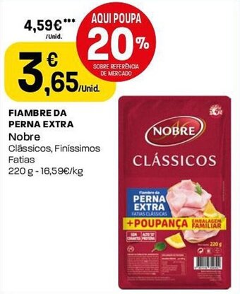 Intermarché FIAMBRE DA PERNA EXTRA Nobre 220G promoção