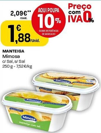 MANTEIGA Mimosa c/ Sal, s/ Sal 250 g