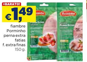 Bolama fiambre Porminho perna extra fatias f. extra finas 150g promoção