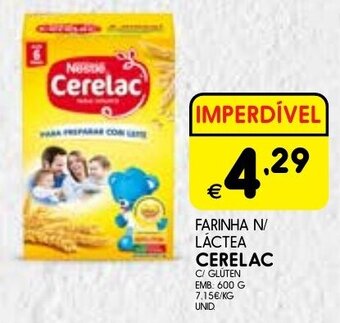 Meu Super FARINHA N/ LÁCTEA CERELAC EMB: 600 G promoção