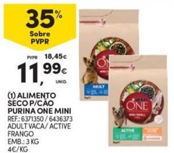 Continente ALIMENTO SECO P/CÃO PURINA ONE MINI promoção
