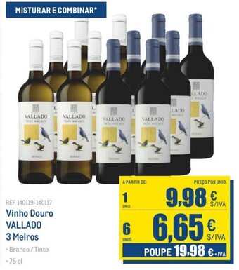Makro Vinho Douro VALLADO 3 Melros -Branco/Tinto -75 cl promoção