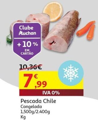 Auchan Pescada Chile Congelada 1,500g/2.400g Kg promoção