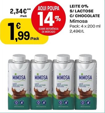 Intermarché LEITE 0% S/ LACTOSE C/ CHOCOLATE Mimosa Pack: 4 x 200 ml promoção