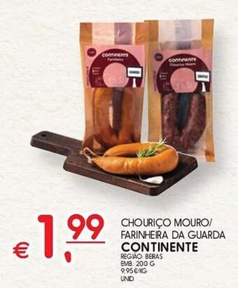 Meu Super CHOURIÇO MOURO/ FARINHEIRA DA GUARDA CONTINENTE 200G promoção