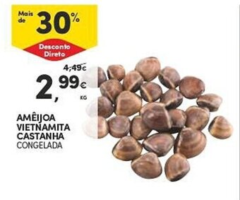 Continente AMEIJOA VIETNAMITA CASTANHA CONGELADA promoção