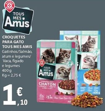 E.Leclerc CROQUETES PARA GATO TOUS MES AMIS 400g promoção