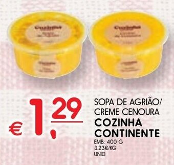 Meu Super SOPA DE AGRIÃO/ CREME CENOURA COZINHA CONTINENTE EMB: 400 G promoção