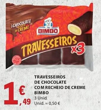 E.Leclerc TRAVESSEIROS DE CHOCOLATE COM RECHEIO DE CREME BIMBO 3 Unid. promoção