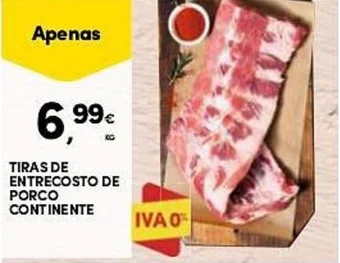 Continente TIRAS DE ENTRECOSTO DE PORCO CONTINENTE promoção