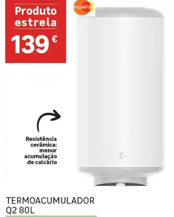 Leroy Merlin Termoacumulador Q2 80L promoção