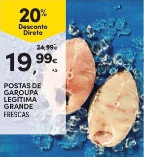 Continente Postas de Garoupa Legítima Grande Frescas promoção