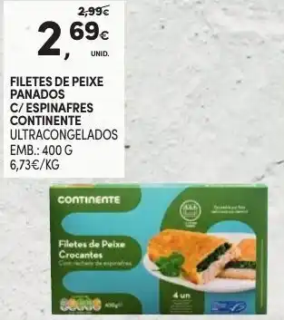 Continente Filetes de Peixe Panados C/ Espinafres Continente 400g promoção