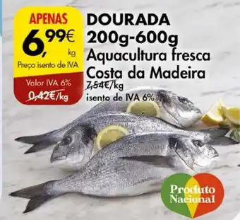 Pingo Doce DOURADA 200g-600gAPENAS Aquacultura fresca Costa da Madeira promoção