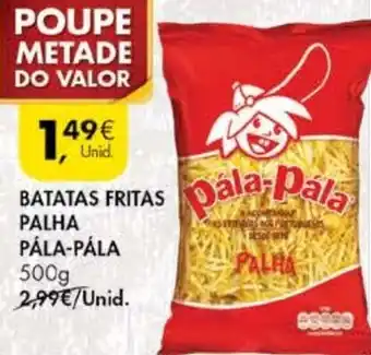 Pingo Doce Batatas Fritas Palha Pála-Pála 500g promoção