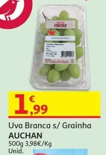 Auchan Uva Branca s/ Grainha AUCHAN 500g promoção