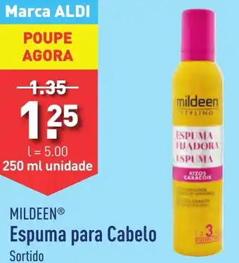 ALDI MILDEEN Espuma para Cabelo Sortido promoção