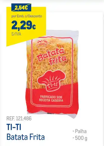Makro TI-TI Batata Frita 500g promoção