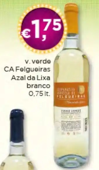 Bolama v. verde CA Felgueiras Azal da Lixa branco 0.75lt promoção