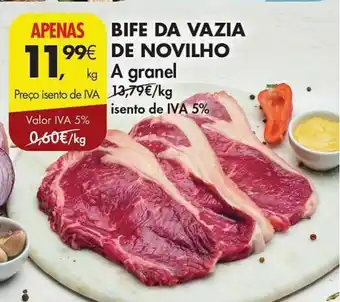 Pingo Doce BIFE DA VAZIA DE NOVILHO A GRANEL promoção