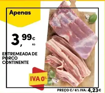 Continente ENTREMEADA DE PORCO CONTINENTE promoção