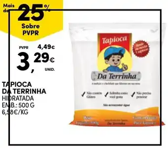 Continente TAPIOCA DA TERRINHA HIDRATADA EMB.: 500 G promoção