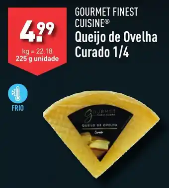 ALDI GOURMET FINEST CUISINE Queijo de Ovelha Curado 1/4 promoção