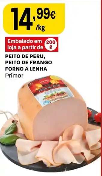 Intermarché PEITO DE PERU, PEITO DE FRANGO FORNO A LENHA Primor promoção