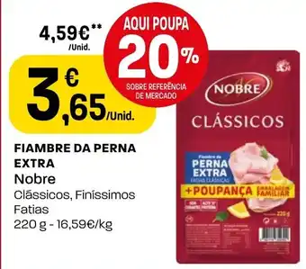 Intermarché FIAMBRE DA PERNA EXTRA Nobre 220g promoção