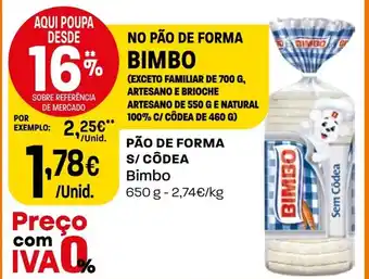 Intermarché PÃO DE FORMA S/CÔDEA Bimbo 650 g promoção