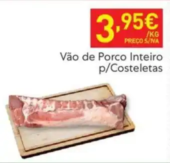 Recheio Vão de Porco Inteiro p/Costeletas promoção