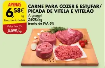 Pingo Doce CARNE PARA COZER E ESTUFAR/ PICADA DE VITELA E VITELÃO a granel kg promoção