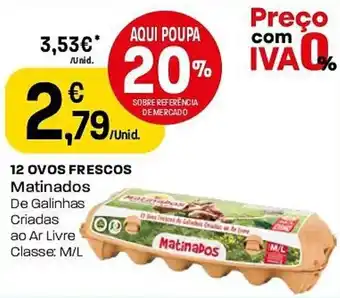 Intermarché 12 OVOS FRESCOS Matinados promoção