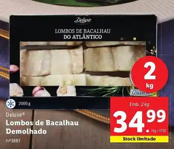 Lidl Deluxe Lombos de Bacalhau Demolhado Emb. 2 kg promoção