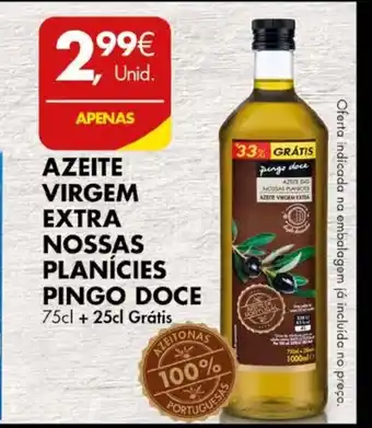 Pingo Doce Azeite Virgem Extra Nossas Planícies Pingo Doce 75cl + 25cl promoção