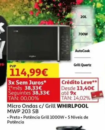 Auchan Micro Ondas c/ Grill WHIRLPOOL MWP 203 SB promoção