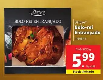 Lidl Deluxe Bolo-rei Entrançado Emb. 600 g promoção