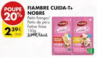 Pingo Doce FIAMBRE CUIDA-T+ NOBRE 110g promoção