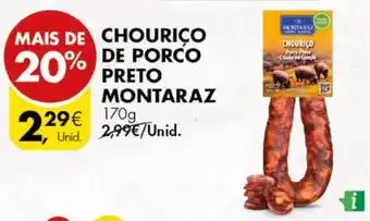 Pingo Doce CHOURIÇO DE PORCO PRETO MONTARAZ 170g promoção