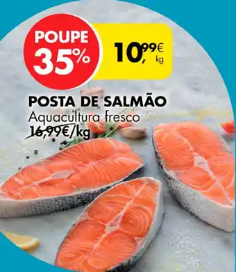 Pingo Doce POSTA DE SALMÃO Aquacultura fresco kg promoção