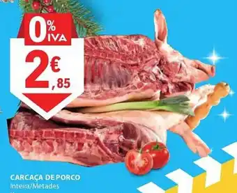 E.Leclerc CARCAÇA DE PORCO Inteira/Metades Kg promoção