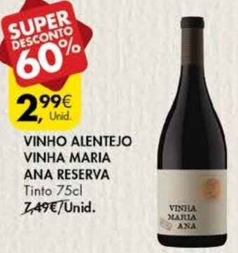 Pingo Doce Vinho Alentejo Vinha Maria Ana Reserva 75cl promoção