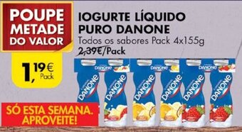 Pingo Doce Iogurte Líquido Puro Danone 4x155g promoção
