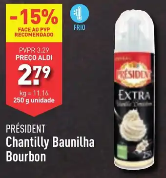ALDI PRÉSIDENT Chantilly Baunilha Bourbon 250g promoção