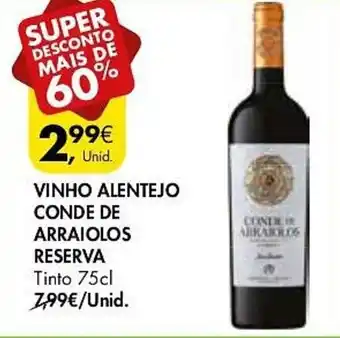 Pingo Doce VINHO ALENTEJO CONDE DE ARRAIOLOS RESERVA Tinto 75cl promoção