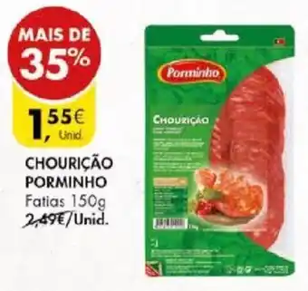 Pingo Doce CHOURIÇÃO PORMINHO Fatias 150g promoção
