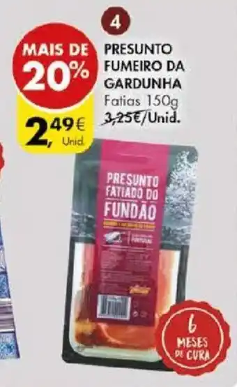 Pingo Doce PRESUNTO FATIADO DO FUNDAO DA GARDUNHA Fatias 150g promoção