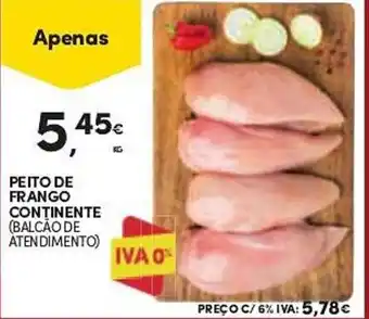 Continente PEITO DE FRANGO CONTINENTE (BALCÃO DE ATENDIMENTO) promoção