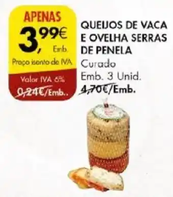 Pingo Doce QUEIJOS DE VACA E OVELHA SERRAS DE PENELA promoção